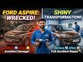 Ford Aspire Accident Repair||Full Body Work &amp; Restoration 🚗||Painting Work ✅ Back to New Condition 🚗