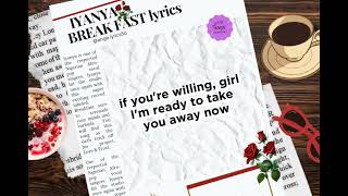 Iyanya - Breakfast (lyrics) tiktok song I cannot run away from love