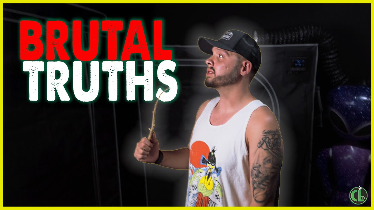 10 BRUTAL TRUTHS Every Grower Needs to Hear