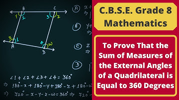 The Sum of Measures of External Angles of Quadrilateral || Geometry || C.B.S.E. Grade 8 Mathematics