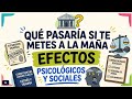 QUE PASARÍA SI TE METES ALA MAÑA PSICOLÓGICO Y SOCIAL