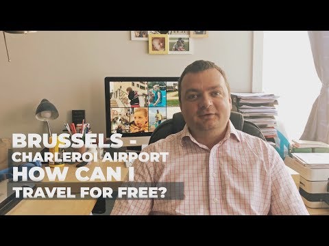 How can I travel for free? Charleroi Airport - Brussels city