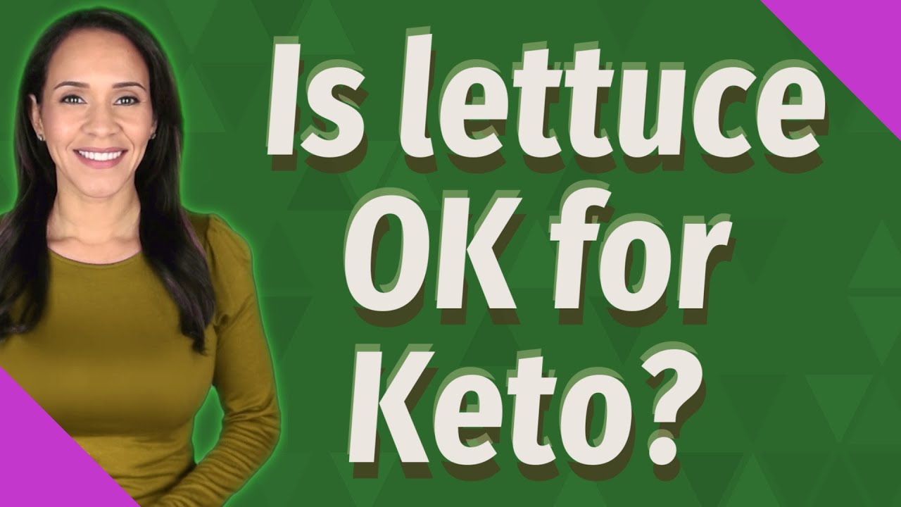 Is Lettuce OK For Keto YouTube is-lettuce-ok-for-keto-youtube