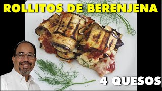 Rollitos de berenjena 4 quesos