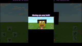 moving eye easy build in minecraft #minecraftshorts #minecraft #pro #gaming #youtubeshorts #gaming