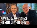 GILSON CHVEID OEN - 9 mantras da prosperidade