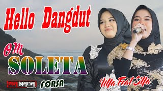 HELLO DANGDUT - ULFA FEAT SILFA || DANGDUT LAWAS -  O.M SOLETA GROUP - FORSA BATANG