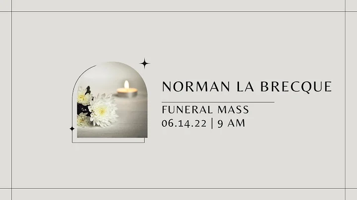 Norman LaBrecque Funeral Mass