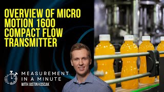 Overview Of Micro Motion 1600 Compact Flow Transmitter Measurement In A Minute