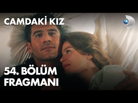 Camdaki Kız 54. Bölüm Fragmanı