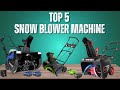 What's the BEST 5 Snow Blower for 2026 WINTER? Get Ready!