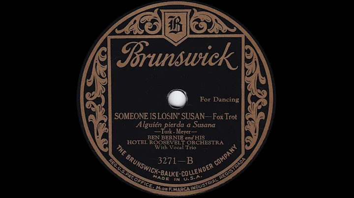 1926 Ben Bernie - Someone Is Losin' Susan