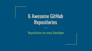 Awesome GitHub Repositories | Tips for developers | GitHub | Full Stack Development