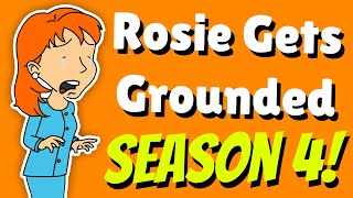 Rosie Gets Grounded - Season 4