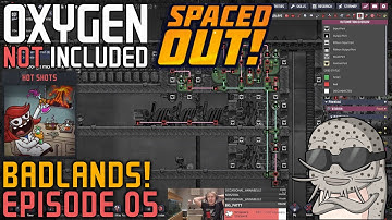 Badlands Boffins! Part #5: Full Auto Hatch Ranch 2.0 (ONI: Spaced Out!)