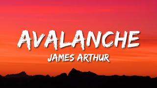 James Arthur - Avalanche (Lyrics)