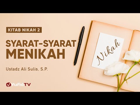 kitab-nikah-2:-syarat-syarat-menikah---ustadz-ali-sulis,-s.p.