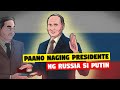 Paano naging presidente ng russia si vladimir putin