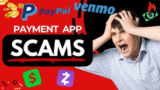 Reasons To Be Cautious From Scams Using PayPal Venmo Cash App Zelle