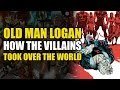 How The Super Villains Took Over The World (ANAD Old Man Logan One Shot)