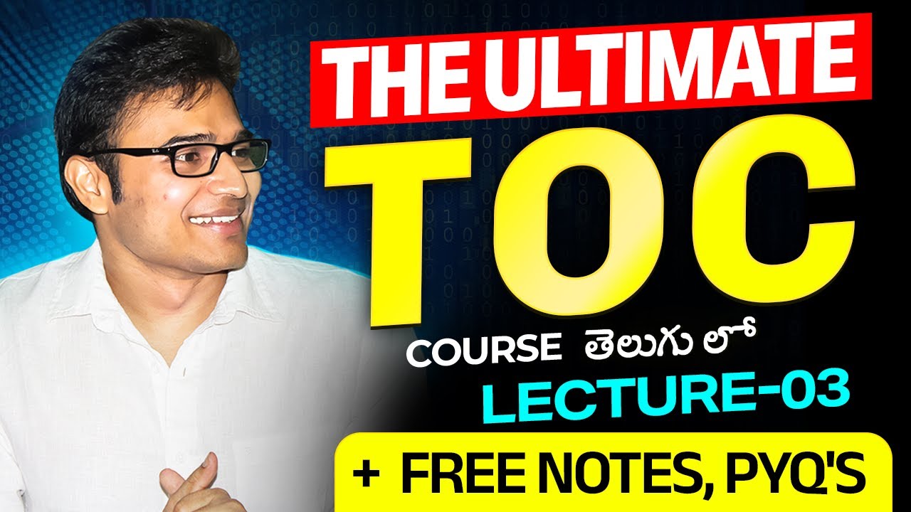 The Ultimate TOC Course | Lecture 3 | Free Notes | PYQ's | Ravindrababu ...