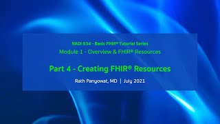 RADI634-M01-4-Creating FHIR® Resources