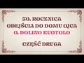 50. rocznica odejścia do Domu Ojca o. Dolino Ruotolo, część 2.