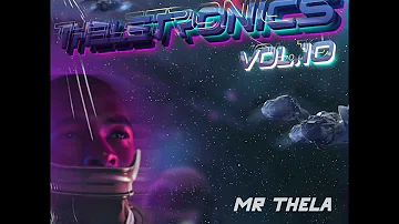 Mr Thela - Theletronics Vol.10