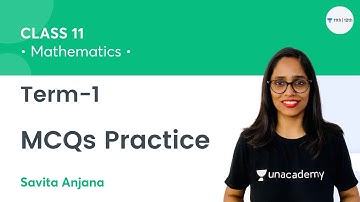 MCQs Practice | Term-1 | Class 11 Math | Unacademy Class 11&12 | Savita Anjana