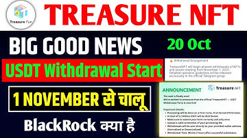 Treasure NFT New Update Today | Treasure Fun Withdrawal Start | BlackRock  Update 