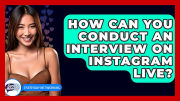 How Can You Conduct An Interview On Instagram Live? - Everyday-Networking