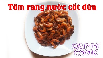Hướng dẫn món tôm rang nước cốt dừa , thơm ngon