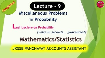 Lecture 9 | Miscellaneous Problems in Probability | Maths Statistics For Panchayat Account Assistant