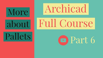 Archicad Full Course | Archicad tutorials | Archicad Pallets