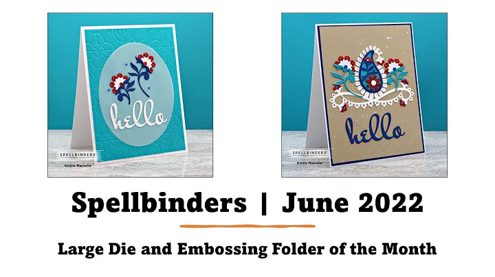 Spellbinders |  June 2022 Large Die and Embossing Folder of the Month