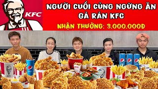 Người Cuối Cùng Ngừng Ăn Gà Rán KFC Sẽ Nhận Thưởng 3.000.000Đ