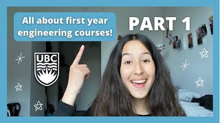 ALL you NEED TO KNOW about FIRST YEAR ENGINEERING COURSES at UBC