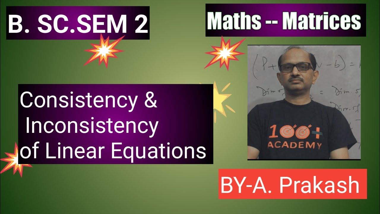 B.SC.:Maths (Sem-2),||MATRIX||, Consistency of Linear non-homogeneous ...