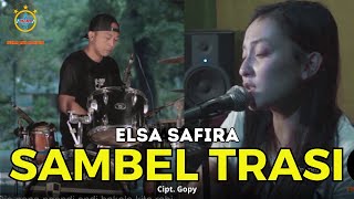 Sambel Terasi - Elsa Safira