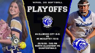 ECS: Softball WPIAL Quarterfinals - #4 Ellwood City vs #5 McGuffey [05/18/26 - 7:00 PM]