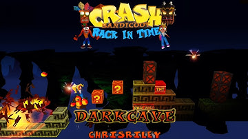 Crash Bandicoot - Back In Time Fangame: Aangepast level: Dark Cave door ChrisRiley