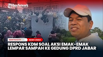 Respons Dedi Mulyadi soal Aksi Emak-emak Lempar Sampah ke Gedung DPRD Jabar