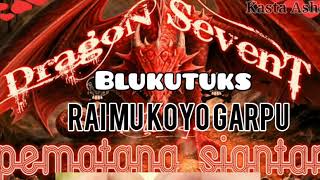 Blukutuk (lirik) Rai mu koyo garpu #Naga 7 Creator
