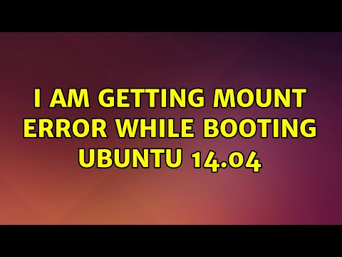 Ubuntu: I am getting mount error while booting UBUNTU 14.04