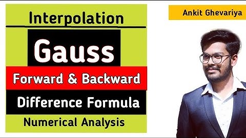 Gauss Forward & Backward Difference Interpolation Formula