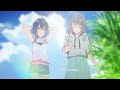 白い砂のアクアトープ OP「たゆたえ、七色」