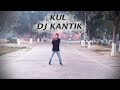 Dj kantik - kul (original mix) || Tik tok ||Dance Cover