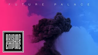 Future Palace - Anomaly (Official Lyric Video)