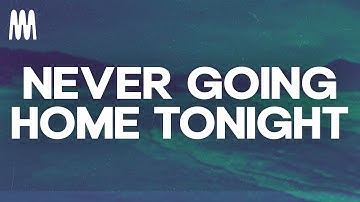 David Guetta & Alesso - Never Going Home Tonight ft. Madison Love (Lyrics)