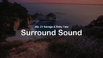 JID, 21 Savage & Baby Tate - Surround Sound (Clean Lyrics)